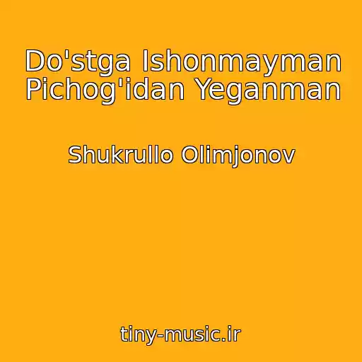 کاور آهنگ Do'stga Ishonmayman Pichog'idan Yeganman از Shukrullo Olimjonov