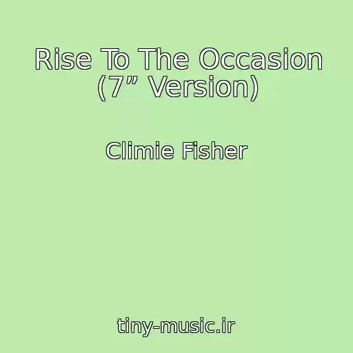 کاور آهنگ Rise To The Occasion (7” Version) از Climie Fisher