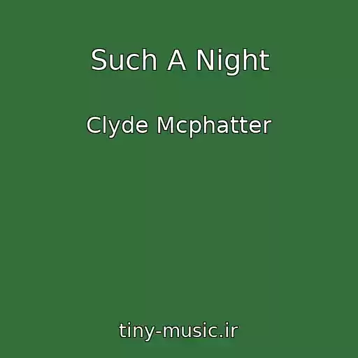 کاور آهنگ Such A Night از Clyde Mcphatter