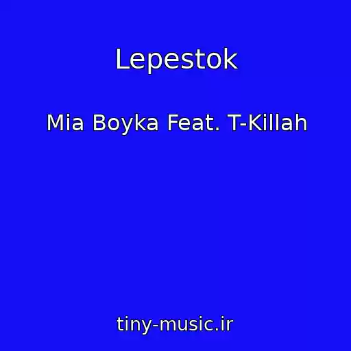 کاور آهنگ Lepestok از Mia Boyka Feat. T-Killah