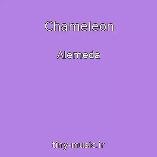 کاور آهنگ Chameleon از Alemeda