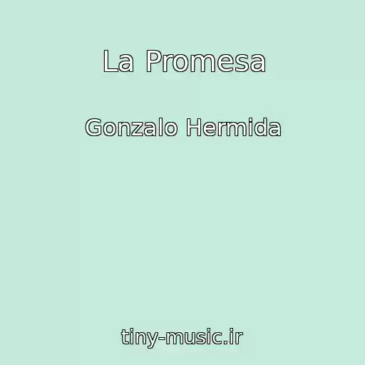 کاور آهنگ La Promesa از Gonzalo Hermida