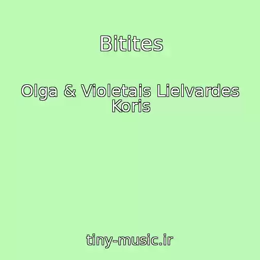 کاور آهنگ Bitites از Olga & Violetais Lielvardes Koris