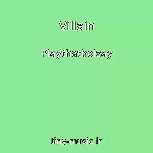 کاور آهنگ Villain از Playthatboizay