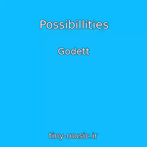 کاور آهنگ Possibillities از Godett