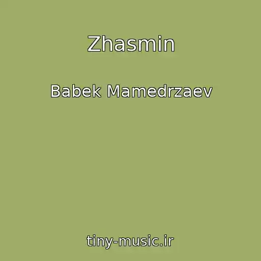 کاور آهنگ Zhasmin از Babek Mamedrzaev