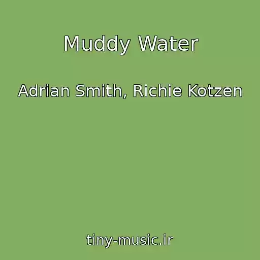 کاور آهنگ Muddy Water از Adrian Smith, Richie Kotzen