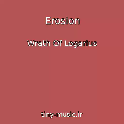 کاور آهنگ Erosion از Wrath Of Logarius