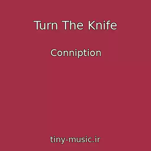 کاور آهنگ Turn The Knife از Conniption