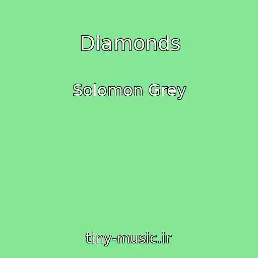 کاور آهنگ Diamonds از Solomon Grey