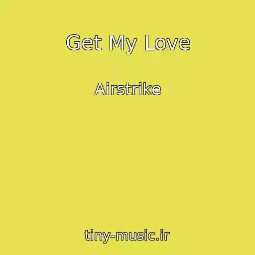 کاور آهنگ Get My Love از Airstrike
