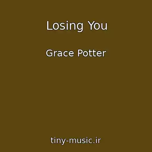کاور آهنگ Losing You از Grace Potter