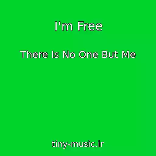 کاور آهنگ I'm Free از There Is No One But Me
