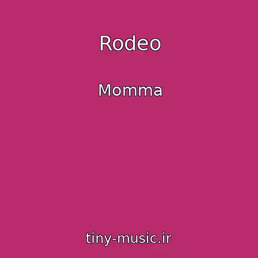 کاور آهنگ Rodeo از Momma