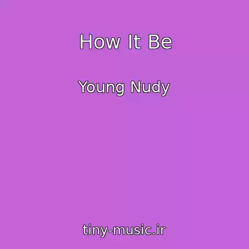 کاور آهنگ How It Be از Young Nudy