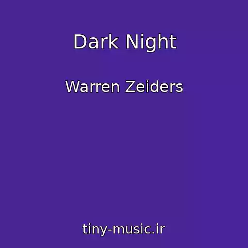 کاور آهنگ Dark Night از Warren Zeiders