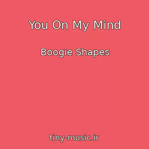 کاور آهنگ You On My Mind از Boogie Shapes