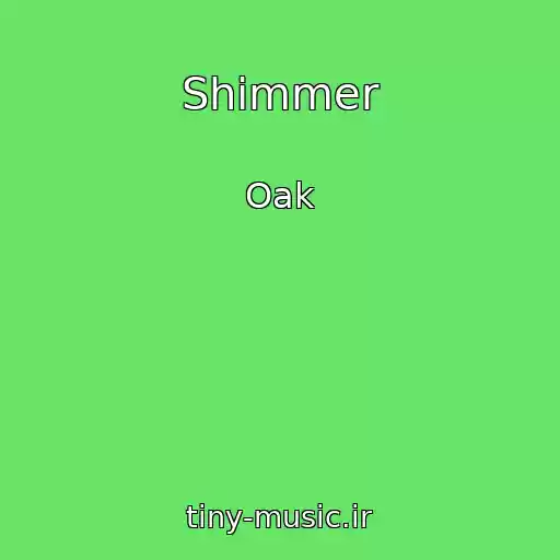 کاور آهنگ Shimmer از Oak