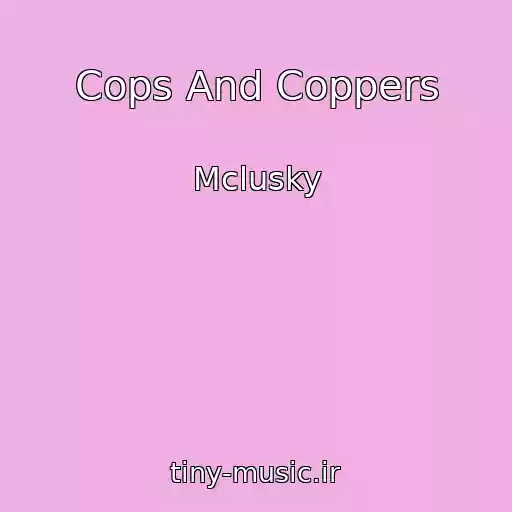 کاور آهنگ Cops And Coppers از Mclusky