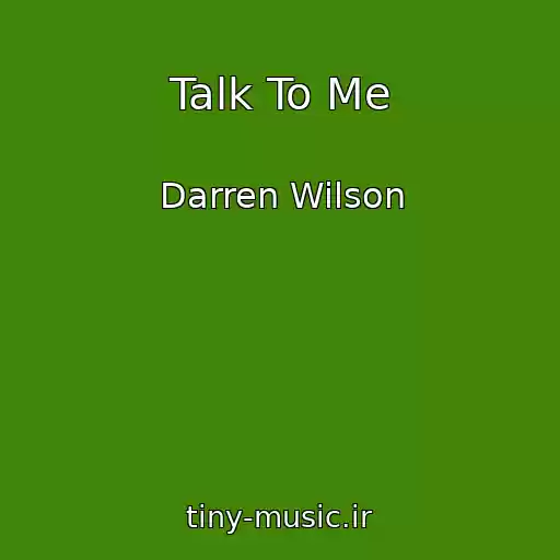 کاور آهنگ Talk To Me از Darren Wilson