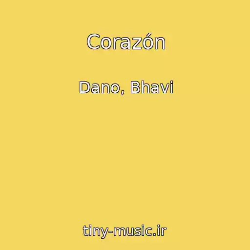 کاور آهنگ Corazón از Dano, Bhavi