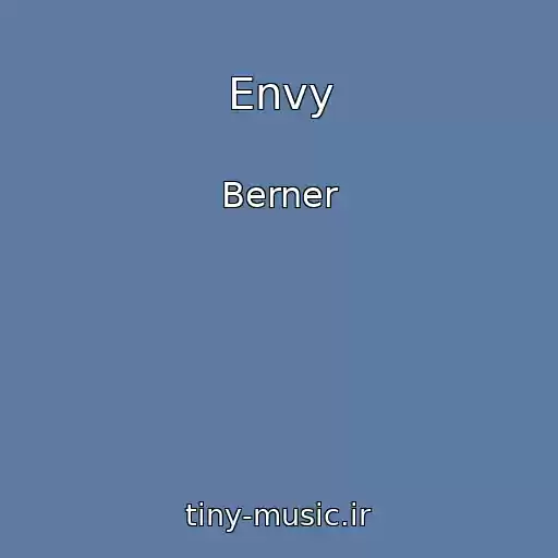 کاور آهنگ Envy از Berner