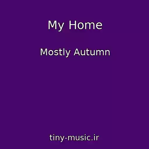 کاور آهنگ My Home از Mostly Autumn