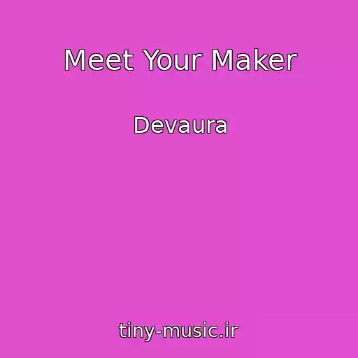 کاور آهنگ Meet Your Maker از Devaura