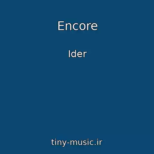 کاور آهنگ Encore از Ider