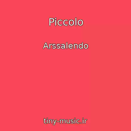کاور آهنگ Piccolo از Arssalendo