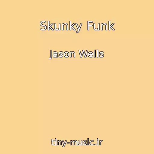 کاور آهنگ Skunky Funk از Jason Wells