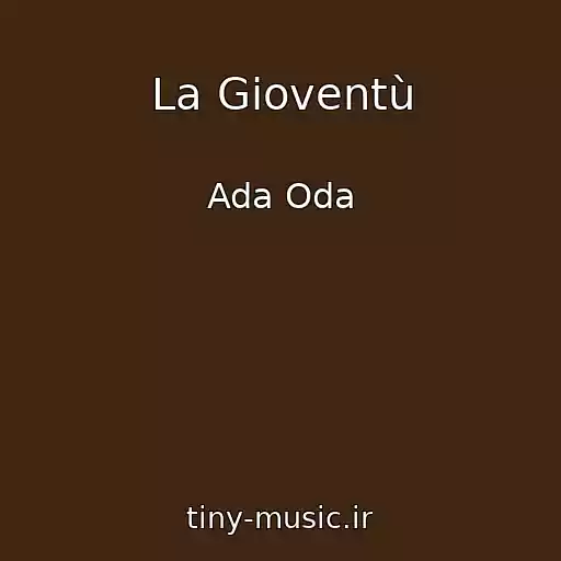 کاور آهنگ La Gioventù از Ada Oda