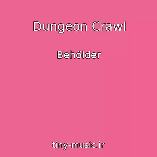 کاور آهنگ Dungeon Crawl از Behölder
