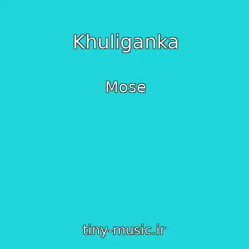 کاور آهنگ Khulіganka از Mose