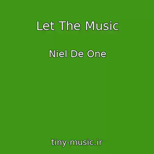 کاور آهنگ Let The Music از Niel De One