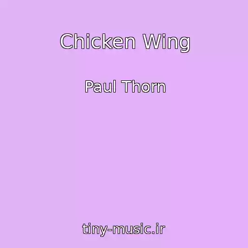 کاور آهنگ Chicken Wing از Paul Thorn