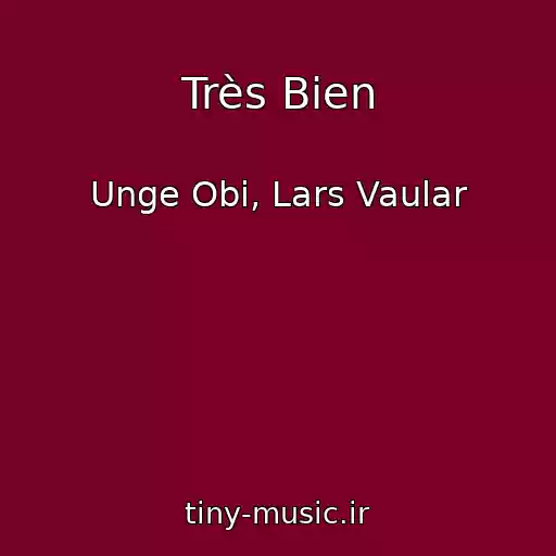 کاور آهنگ Très Bien از Unge Obi, Lars Vaular