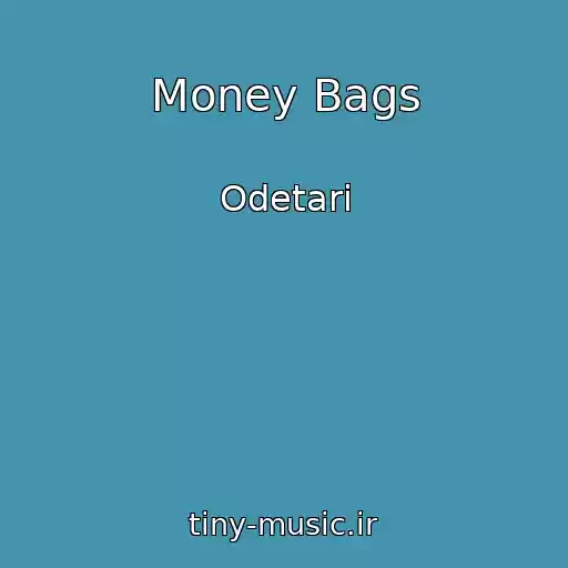 کاور آهنگ Money Bags از Odetari