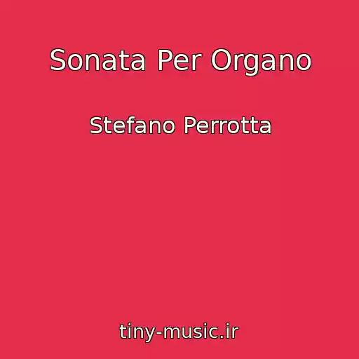 کاور آهنگ Sonata Per Organo از Stefano Perrotta