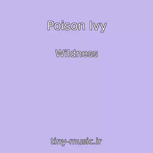 کاور آهنگ Poison Ivy از Wildness