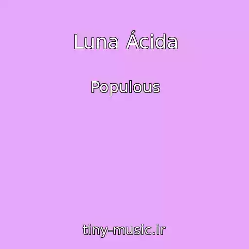 کاور آهنگ Luna Ácida از Populous