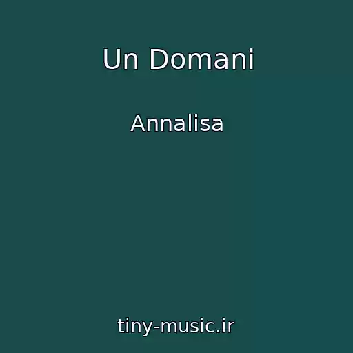 کاور آهنگ Un Domani از Annalisa