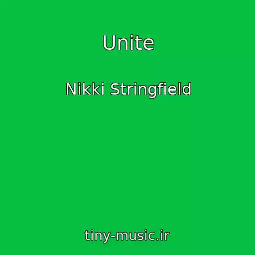 کاور آهنگ Unite از Nikki Stringfield