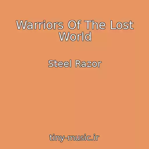 کاور آهنگ Warriors Of The Lost World از Steel Razor