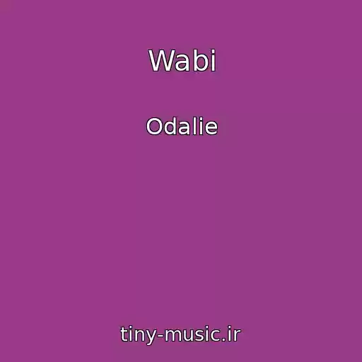 کاور آهنگ Wabi از Odalie