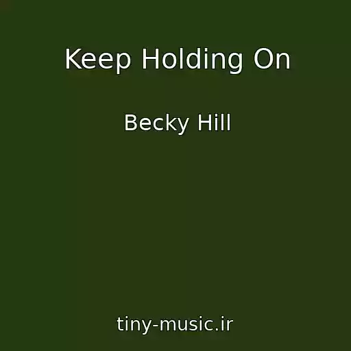 کاور آهنگ Keep Holding On از Becky Hill