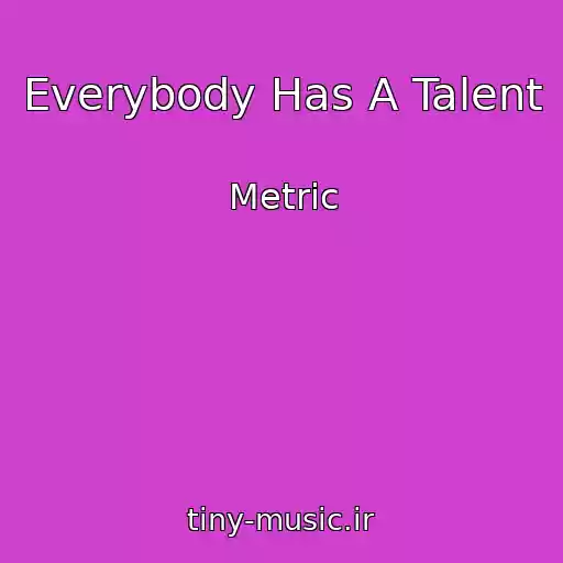 کاور آهنگ Everybody Has A Talent از Metric