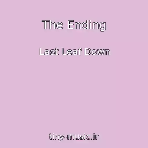 کاور آهنگ The Ending از Last Leaf Down
