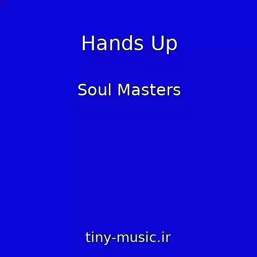 کاور آهنگ Hands Up از Soul Masters