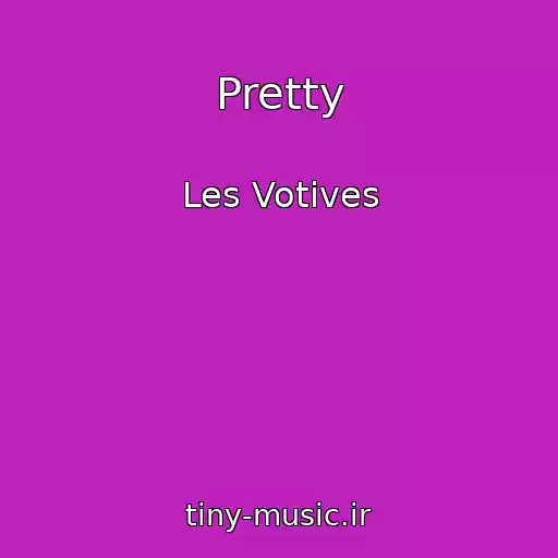 کاور آهنگ Pretty از Les Votives